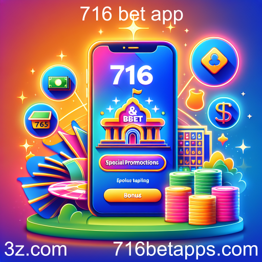 Descubra as Promoções Especiais do 716 Bet App